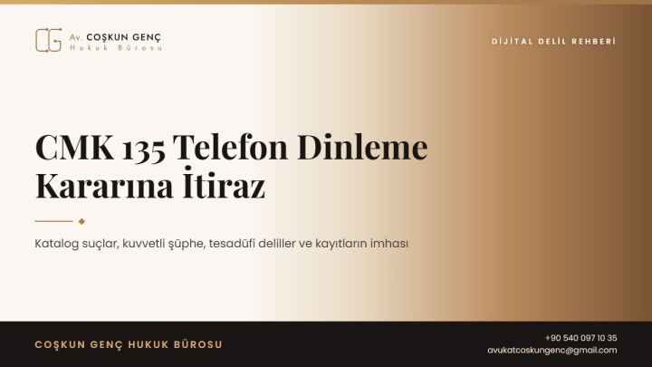 CMK 135 İletişimin Tespiti ve Dinleme Kararlarına İtiraz