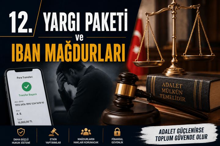 12. Yargı Paketi ve IBAN Mağdurları