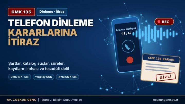 CMK 135 İletişimin Tespiti ve Dinleme Kararlarına İtiraz