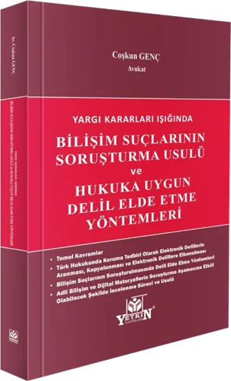 Bilişim Suçlarının Soruşturma Usulü ve Hukuka Uygun Delil Elde Etme Yöntemleri kitap kapağı